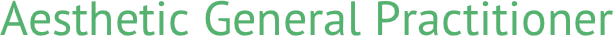 Aesthetic General Practitioner